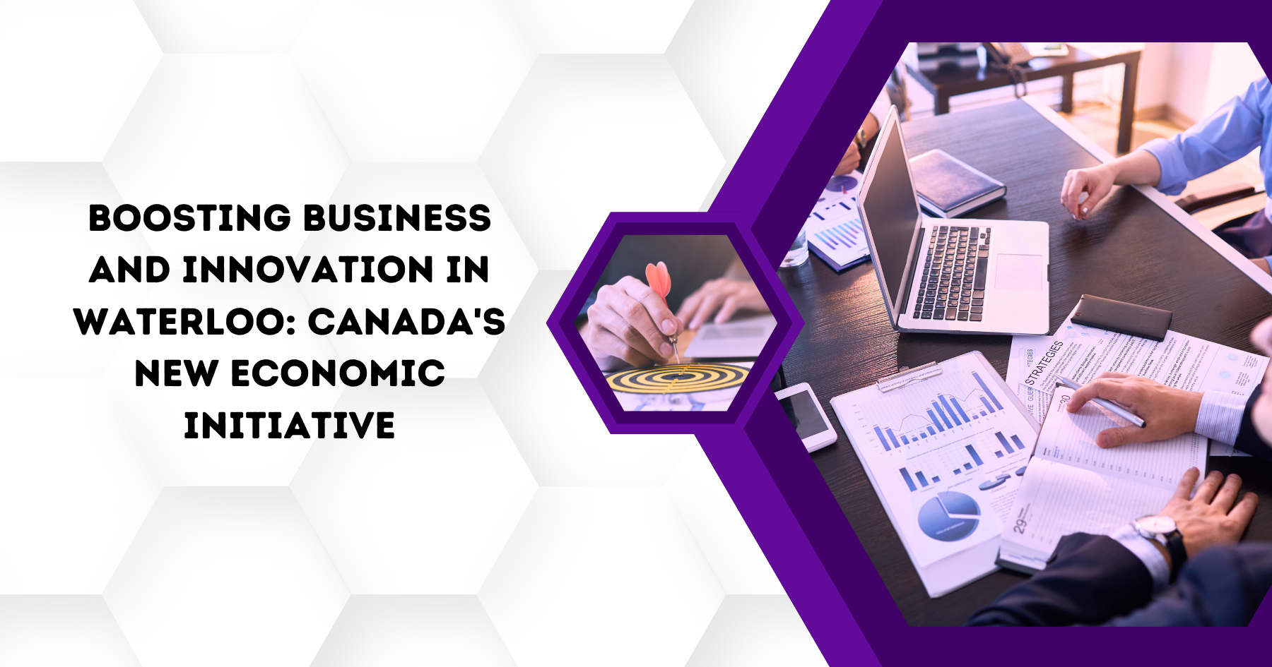 Boosting Business and Innovation in Waterloo Canada's New Economic Initiative